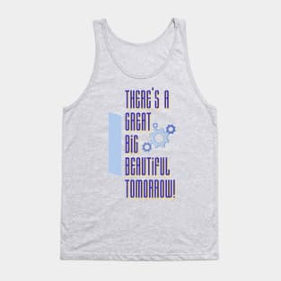 There’s a Great Big Beautiful Tomorrow Tank Top